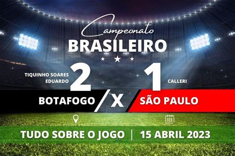 botafogo 2 x 1 são paulo